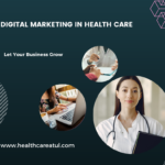 Role of Digital Marketing Healthcare in Patient Care
